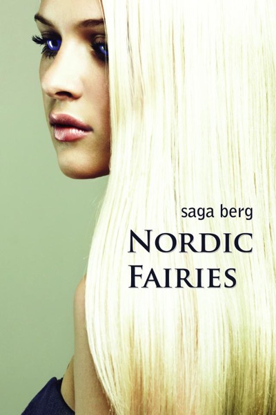 Nordic Fairies (Novella series) by Saga Berg