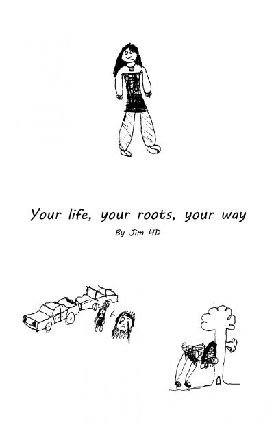 Your life, your roots, your way by Esia Deketa