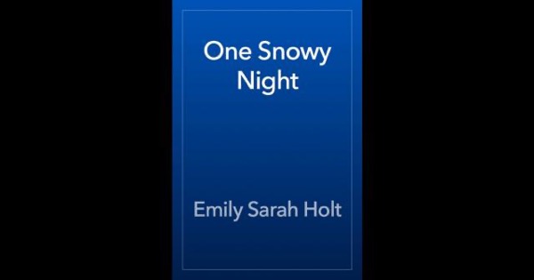 One Snowy Night by Emily Sarah Holt