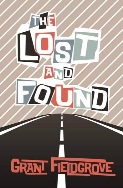 The Lost and Found by Grant Fieldgrove