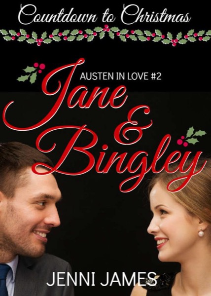 Jane and Bingley (Countdown to Christmas Book 8) by Jenni James