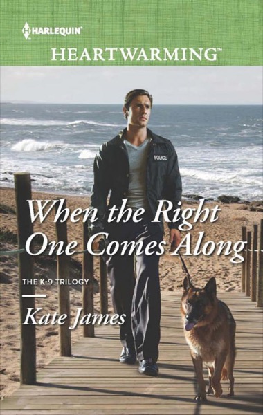 When the Right One Comes Along by Kate James