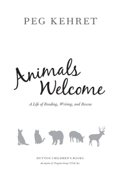 Animals Welcome by Peg Kehret