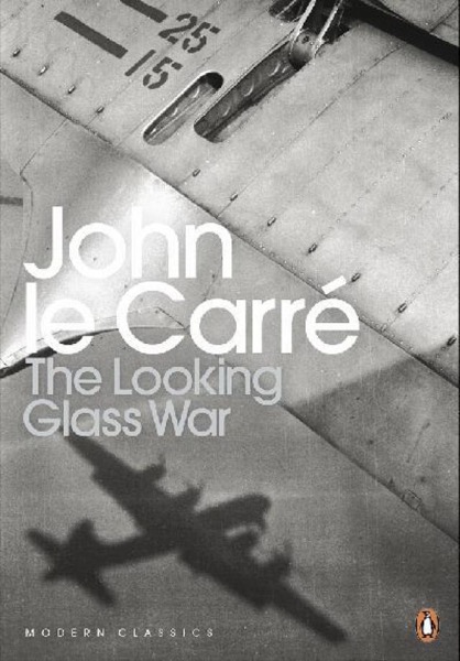 The Looking Glass War by John le Carré