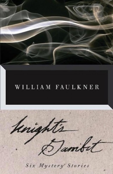 Knight's Gambit by William Faulkner