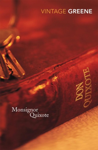 Monsignor Quixote by Graham Greene