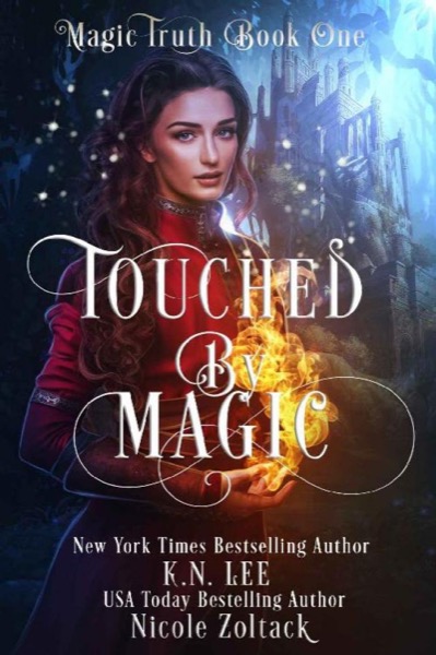 Touched by Magic_An Epic Fantasy Adventure by K.N. Lee