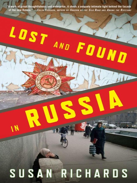 Lost and Found in Russia by Susan Richards