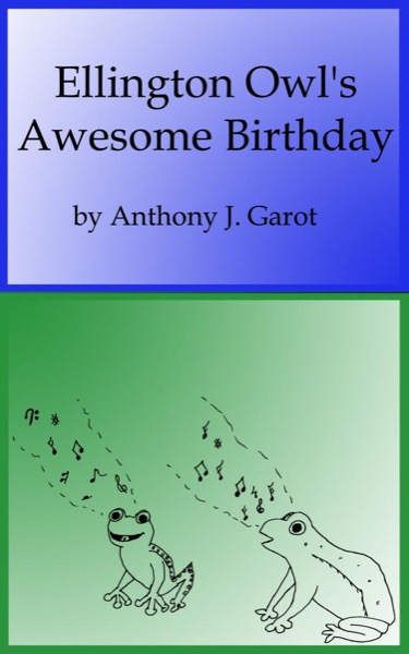 Ellington Owl's Awesome Birthday by Anthony Garot