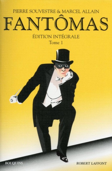 Fantômas by Pierre Souvestre and Marcel Allain