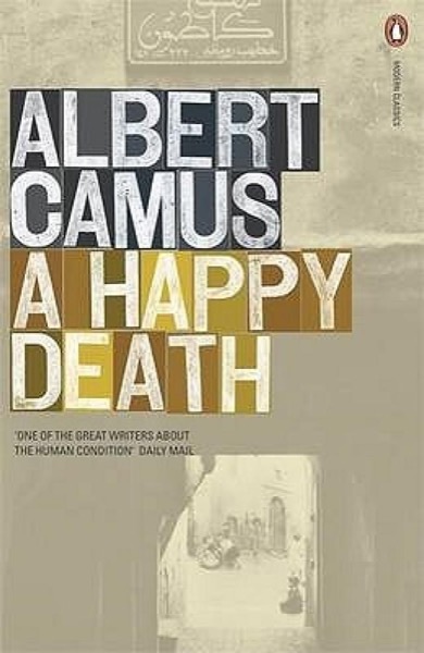 A Happy Death by Albert Camus