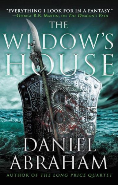 The Widow's House (The Dagger and the Coin) by Daniel Abraham