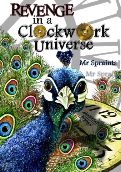 Revenge in a Clockwork Universe by Mr Spraints