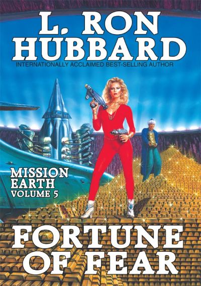 Mission Earth Volume 5: Fortune of Fear by L. Ron Hubbard