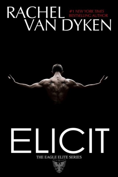 Elicit by Rachel Van Dyken