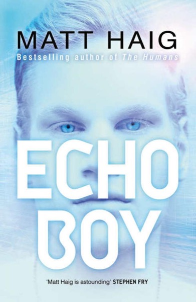 Echo Boy by Matt Haig