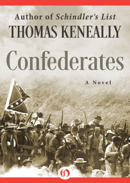 Confederates by Thomas Keneally