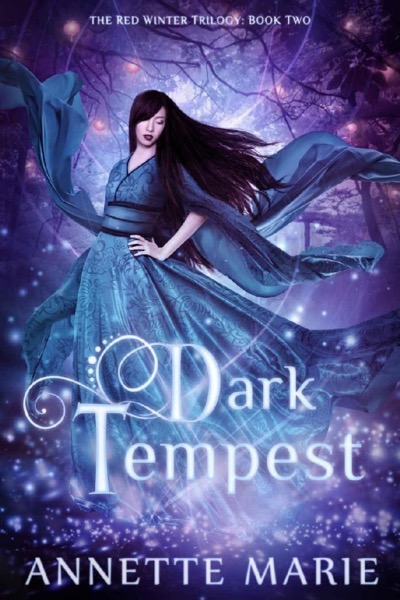 Dark Tempest (The Red Winter Trilogy Book 2) by Annette Marie