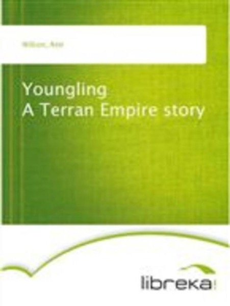 Youngling: A Terran Empire story by Ann Wilson