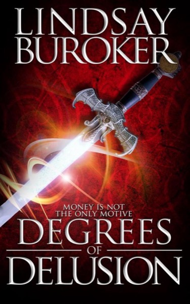 Degrees of Delusion by Lindsay Buroker