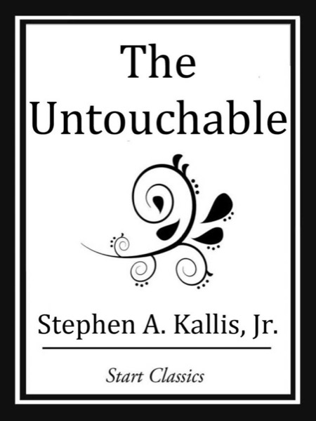 The Untouchable by Stephen A. Kallis