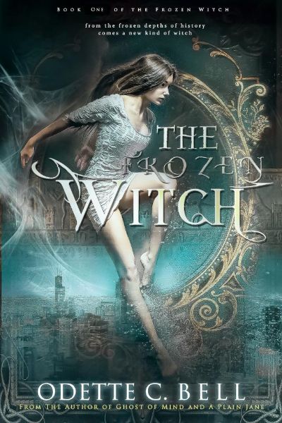 The Frozen Witch Book One by Odette C. Bell