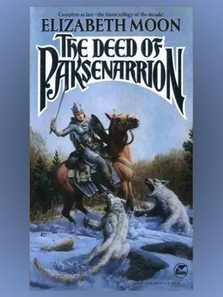 The Deed of Paksenarrion by Elizabeth Moon