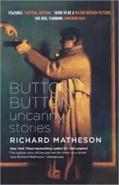 Button, Button: Uncanny Stories by Richard Matheson