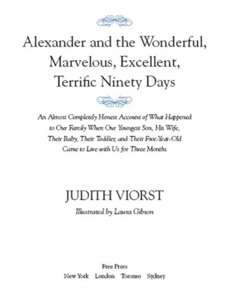 Alexander and the Wonderful, Marvelous, Excellent, Terrific Ninety Days by Judith Viorst