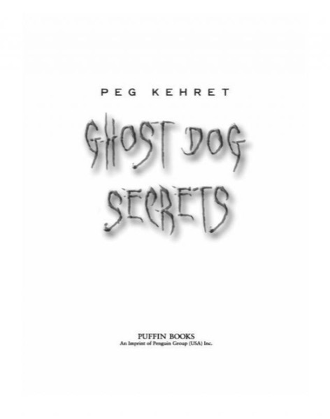 Ghost Dog Secrets by Peg Kehret