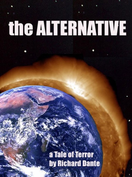 The Alternative by Richard Dante