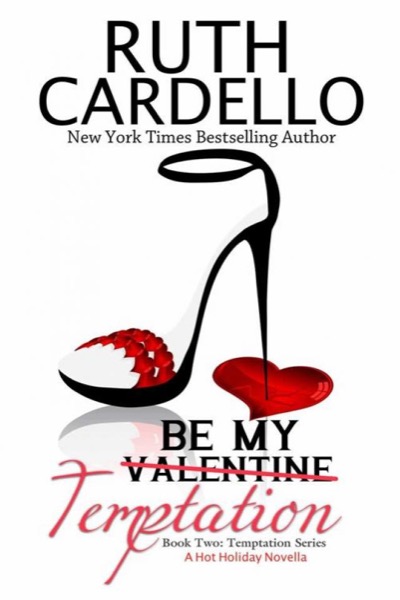 Be My Temptation by Ruth Cardello