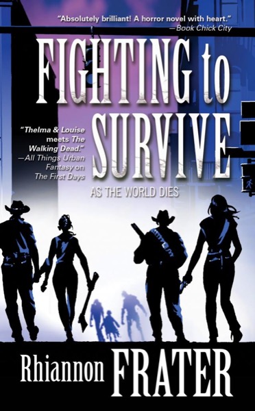 Fighting to Survive by Rhiannon Frater