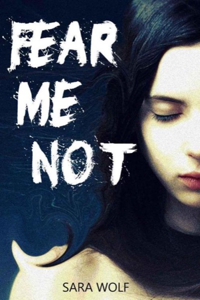 Fear Me Not by Sara Wolf