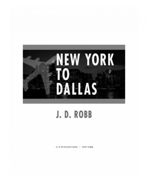 New York to Dallas by J. D. Robb