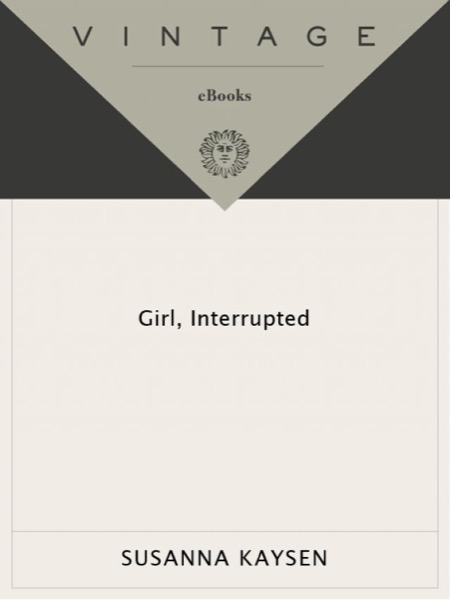 Girl, Interrupted by Susanna Kaysen