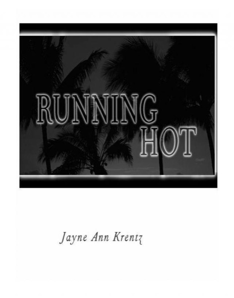 Running Hot by Jayne Ann Krentz