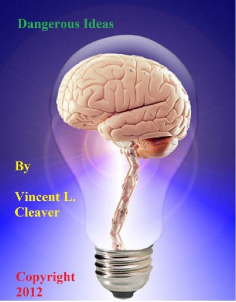 Dangerous Ideas by Vincent Cleaver