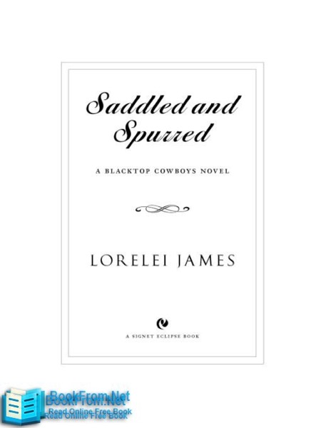 Saddled and Spurred by Lorelei James