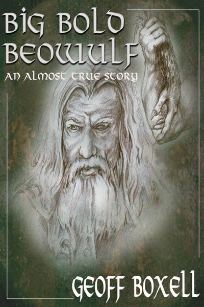 Big Bold Beowulf by Geoff Boxell