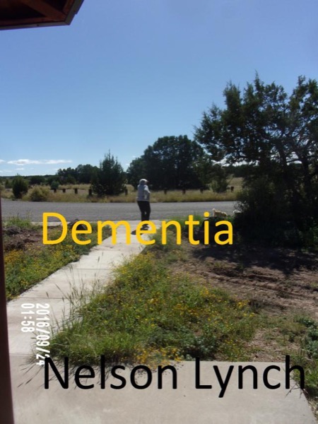 Dementia by Nelson Lynch