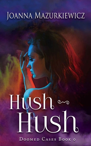 Hush-Hush by Joanna Mazurkiewicz