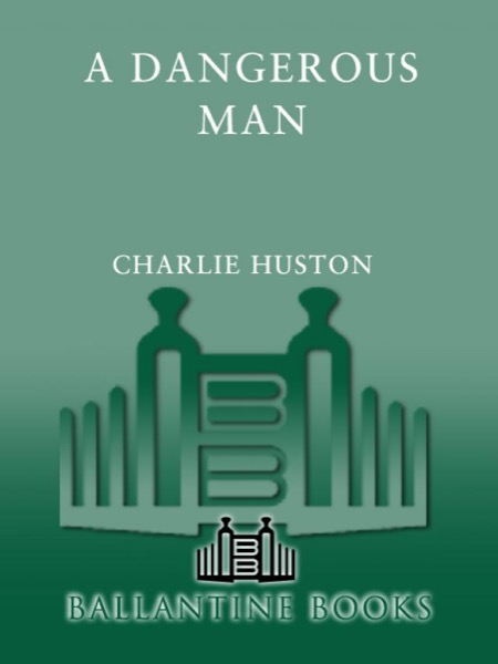 A Dangerous Man by Charlie Huston