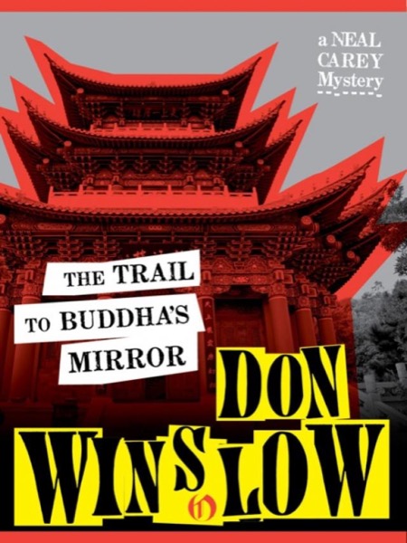 The Trail to Buddha's Mirror by Don Winslow