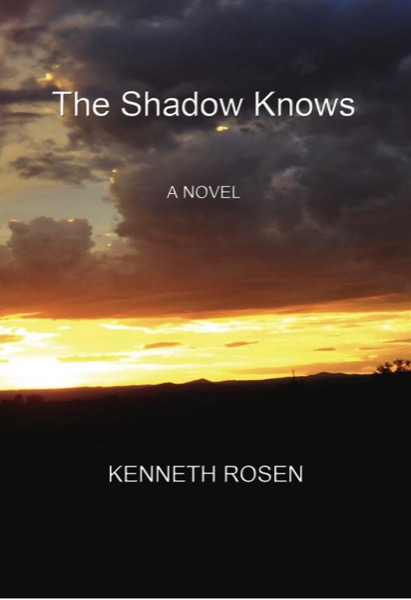 The Shadow Knows by Kenneth Rosen