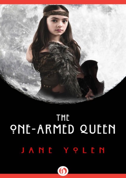 The One-Armed Queen by Jane Yolen