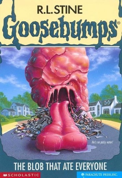 [Goosebumps 55] - The Blob That Ate Everyone by R. L. Stine