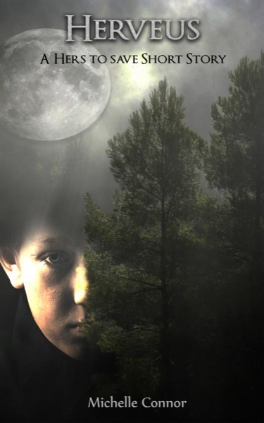 Herveus - A Hers To Save Short Story by Michelle Connor
