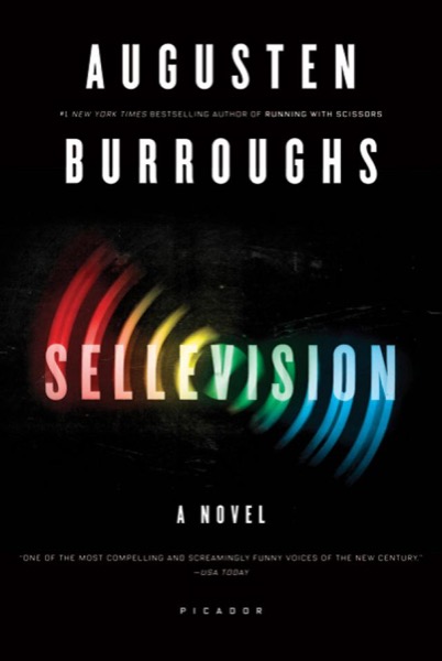 Sellevision by Augusten Burroughs