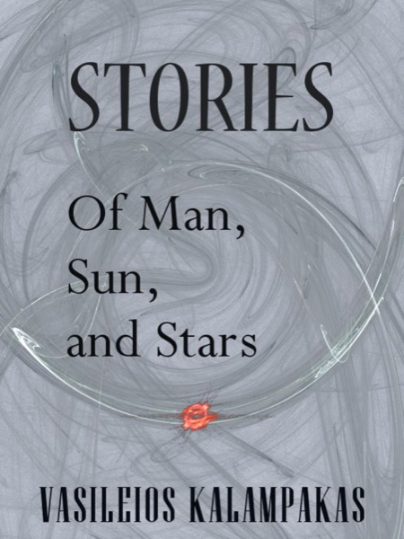 Of Man, Sun and Stars by Vasileios Kalampakas